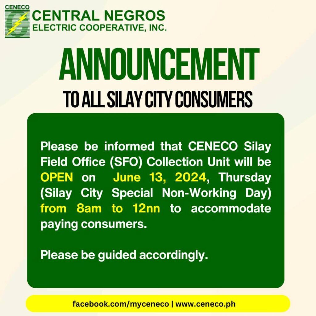 CENECO ANNOUNCEMENT: CENECO SILAY Field Office Collection Unit OPEN on June 18, 2024