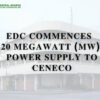 EDC COMMENCES 20 MEGAWATT (MW) POWER SUPPLY TO CENECO